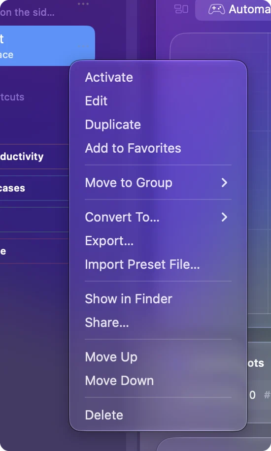 A preset's menu in the sidebar, listing Activate, Edit, Duplicate, Add to Favorites, Move to Group, Convert To, Export and Delete.
